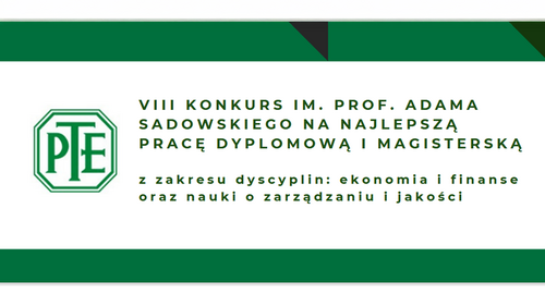 VIII Konkurs im. Prof. Adama Sadowskiego na najlepszą pracę dyplomową i magisterską