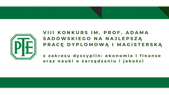 VIII Konkurs im. Prof. Adama Sadowskiego na najlepszą pracę dyplomową i magisterską