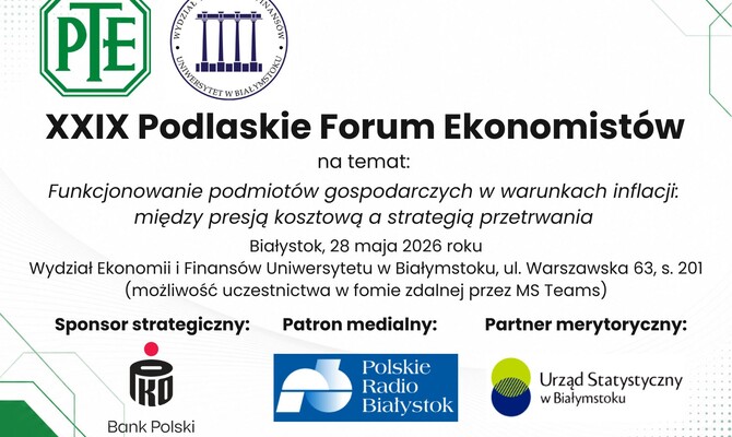 Zaproszenie na XXIX Podlaskie Forum Ekonomistów 28.05.2026 r.